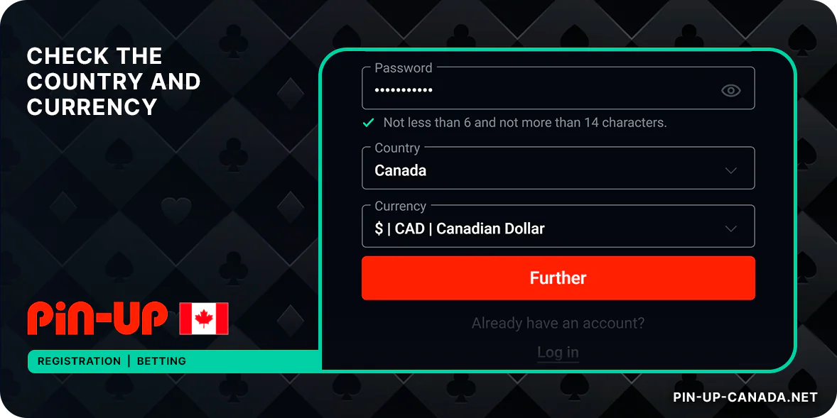 Check the country and currency - Pin Up Canada Registration