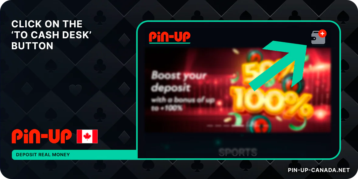 Click on the 'To Cash Desk' button at the top of the screen - Pin Up Canada