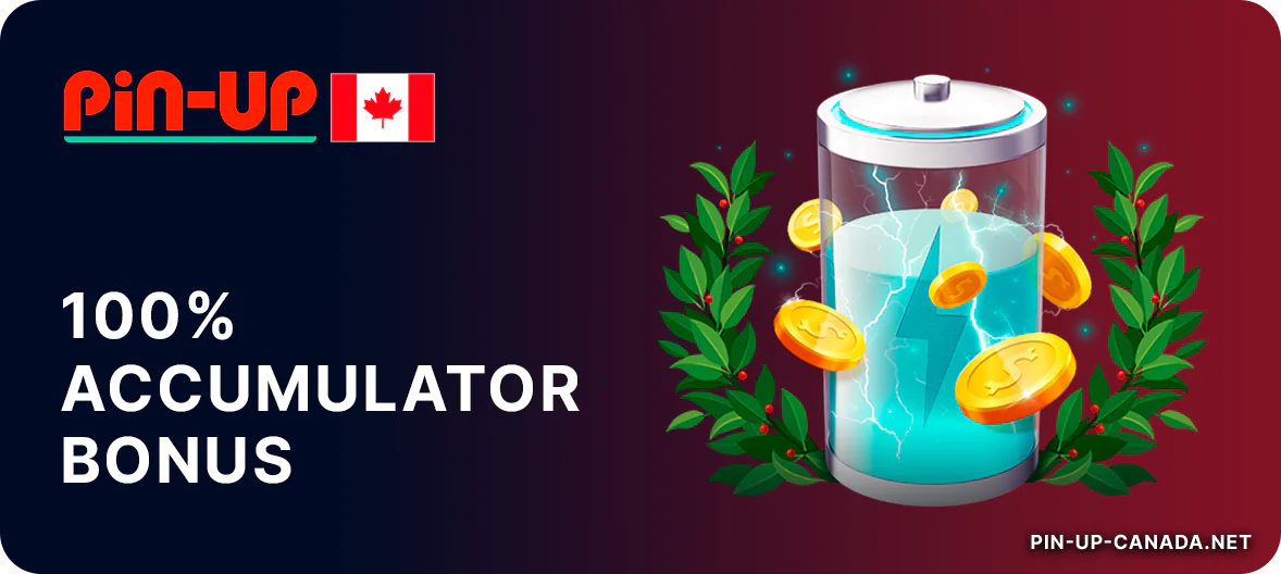 Raise your winnings up to 100% using accumulator bonus - Pin Up Canada