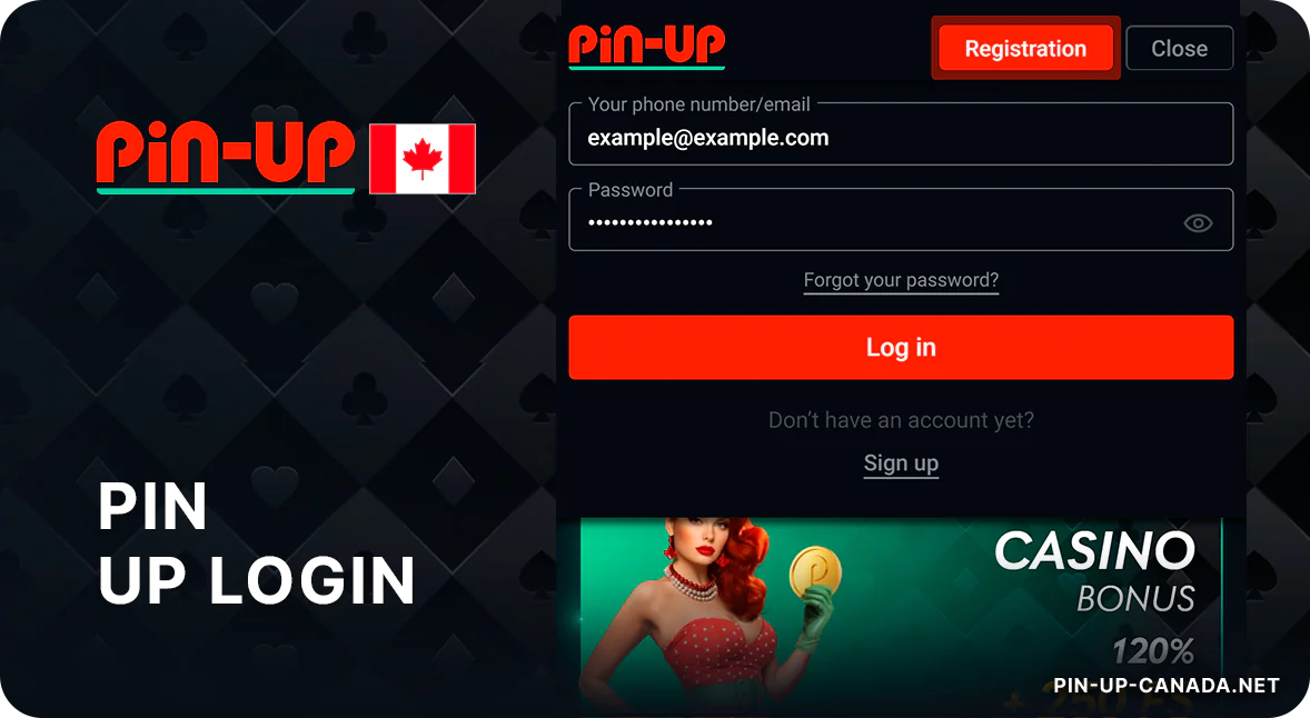 To Log in at Pinup Canada, click the button on the top of the screen and fill the form