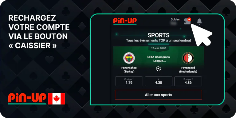 Rechargez votre compte via l'application Caissier - Pin Up Casino