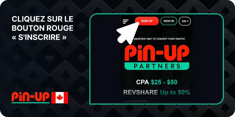 Cliquez sur le bouton « S'inscrire » pour commencer l'inscription au programme d'affiliation Pin Up Canada