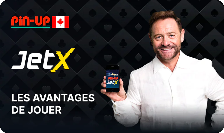 Avantages de jouer au jeu JetX sur Pin Up Casino CA