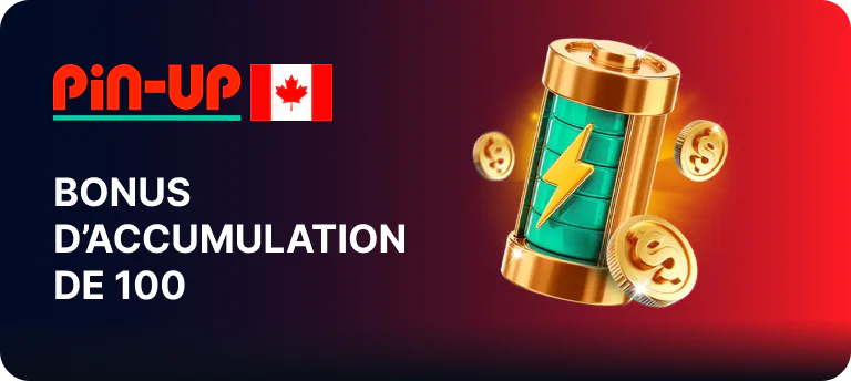 Augmentez vos gains jusqu'à 100 % grâce au bonus accumulateur - Pin Up Canada