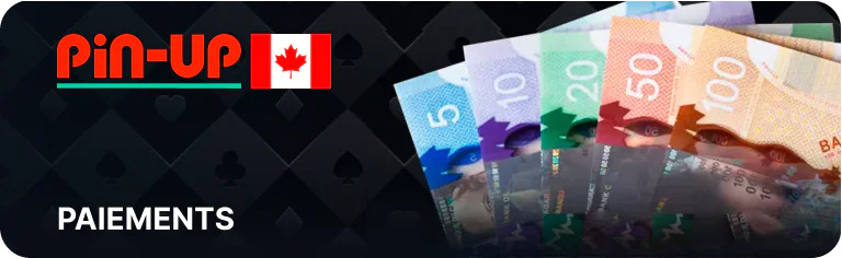 Pin Up accepte tous les modes de paiement canadiens populaires pour déposer et retirer